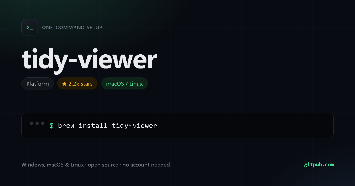 tidy-viewer one-command setup card, platform, for macOS and Linux, 2.2k stars on the project's repository