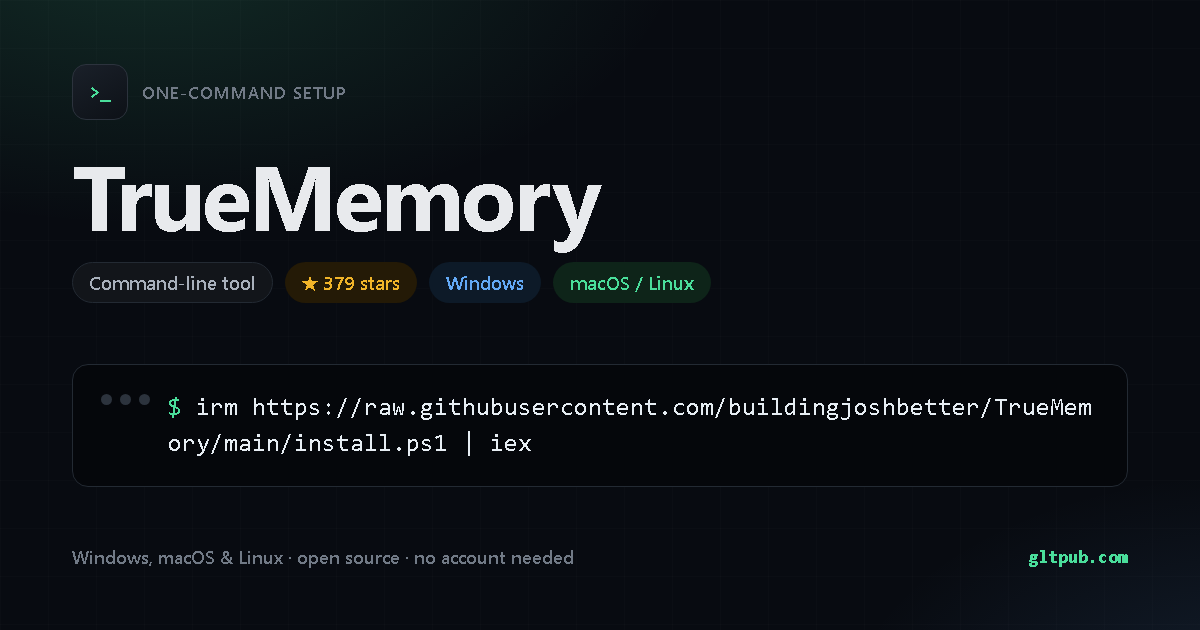TrueMemory one-command setup card, command-line tool, for Windows and macOS and Linux, 379 stars on the project's repository