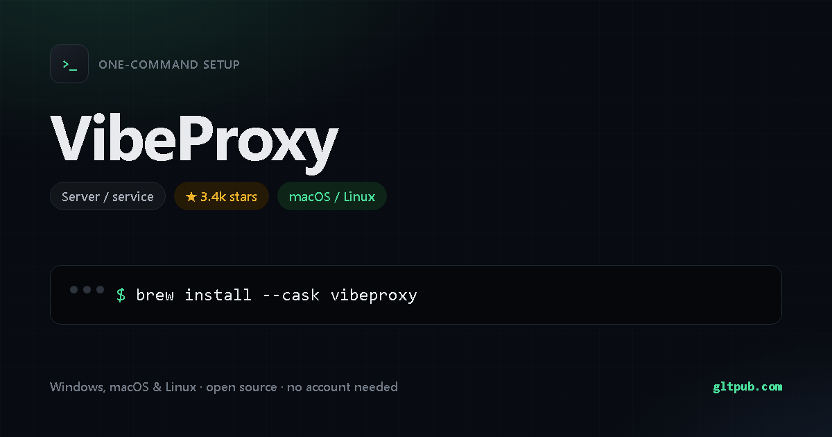 VibeProxy one-command setup card, server / service, for macOS and Linux, 3.4k stars on the project's repository