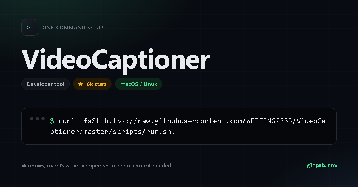 VideoCaptioner one-command setup card, developer tool, for macOS and Linux, 16k stars on the project's repository