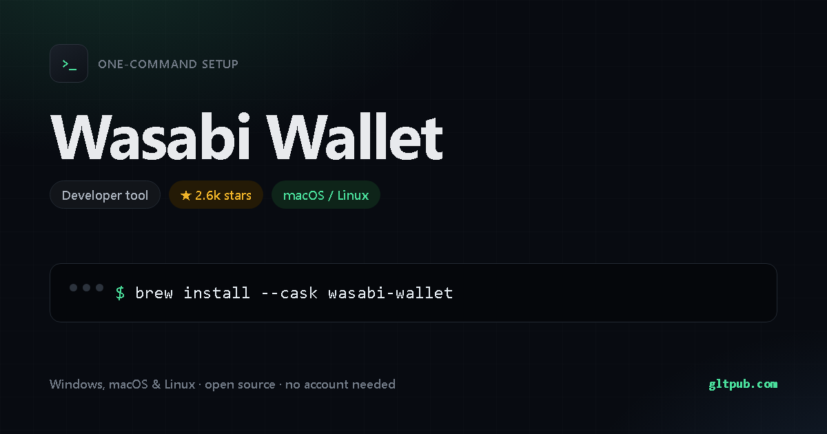 Wasabi Wallet one-command setup card, developer tool, for macOS and Linux, 2.6k stars on the project's repository