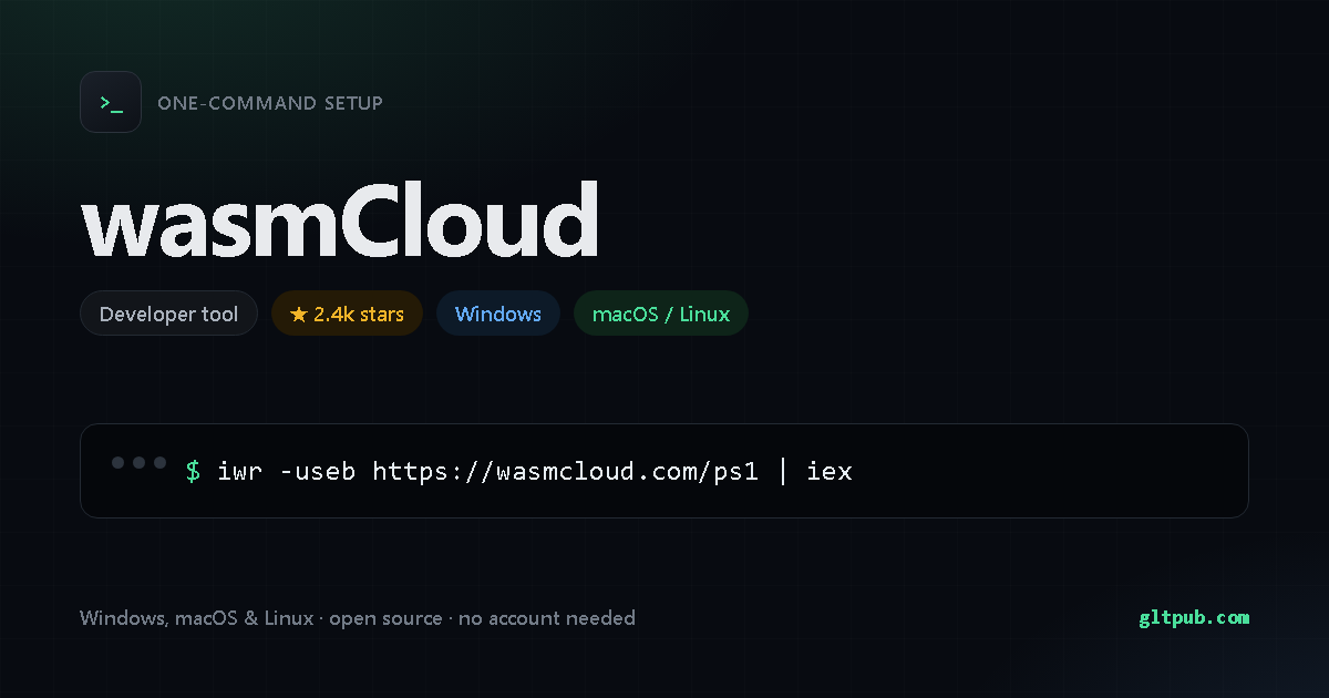 wasmCloud one-command setup card, developer tool, for Windows and macOS and Linux, 2.4k stars on the project's repository