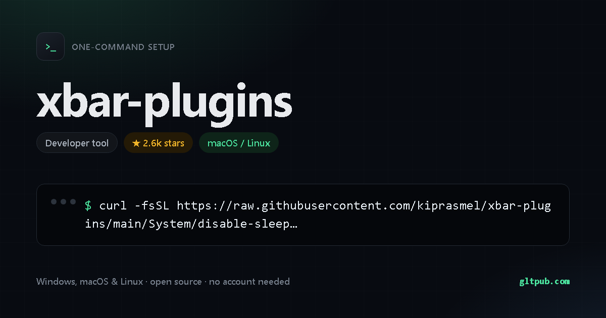 xbar-plugins one-command setup card, developer tool, for macOS and Linux, 2.6k stars on the project's repository